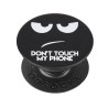 PopSocket Don't Touch My Phone